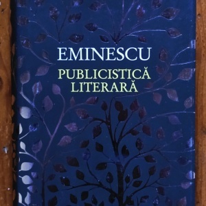 Mihai Eminescu - Publicistica literara (editie hardcover) - Img 2