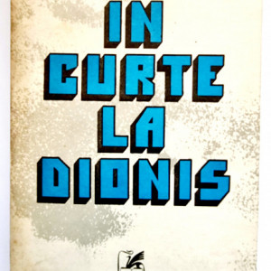 Mircea Eliade - In curte la Dionis
