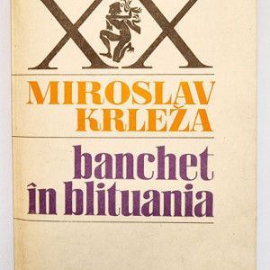 Miroslav Krleza - Banchet in Blituania