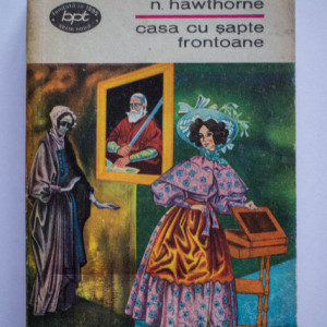 N. Hawthorne - Casa cu sapte frontoane
