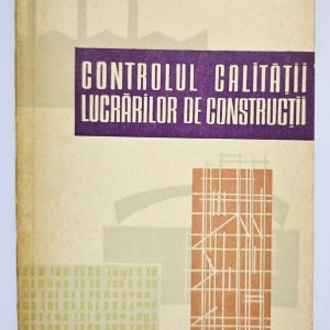 N. Teodorescu, St. Enescu - Controlul calitatii lucrarilor de constructii