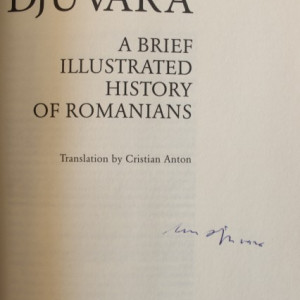 Neagu Djuvara - A Brief Illustrated History of Romanians (editie in limba engleza, cu autograf) - Img 2