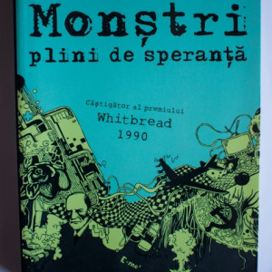 Nicholas Mosley - Monstri plini de speranta