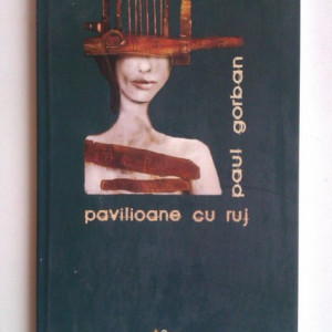 Paul Gorban - Pavilioane cu ruj (cu autograf) - Img 2