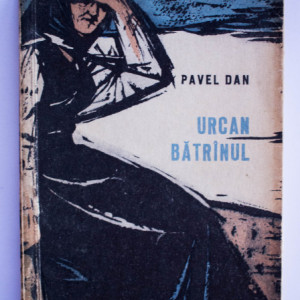 Pavel Dan - Urcan batranul