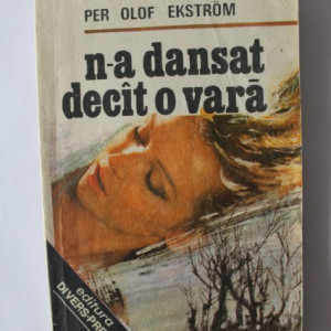Per Olof Ekstrom - N-a dansat decat o vara