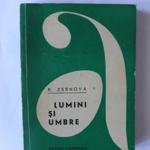 R. Zernova - Lumini si umbre