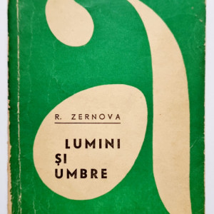 R. Zernova - Lumini si umbre