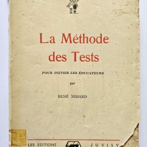Rene Nihard - La Methode des Tests pour initier les educateurs