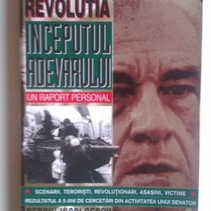 Sergiu Nicolaescu - Revolutia. Inceputul adevarului (cu autograf) - Img 2