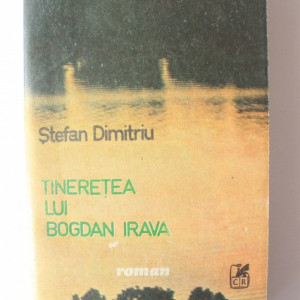 Stefan Dumitriu - Tineretea lui Bogdan Irava