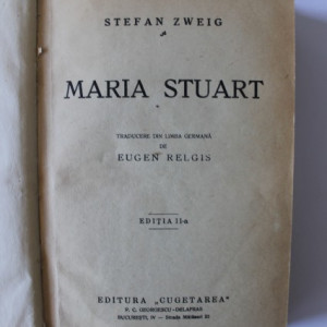 Stefan Zweig - Maria Stuart (editie hardcover, interbelica, frumos relegata)