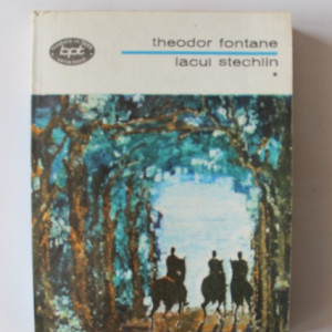 Theodor Fontane - Lacul Stechlin
