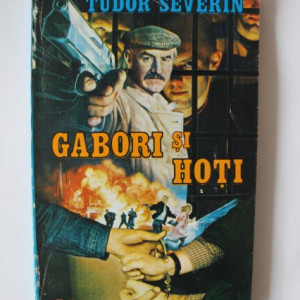 Tudor Severin - Gabori si hoti