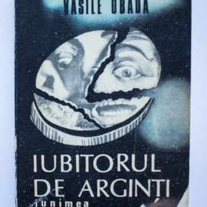 Vasile Obada - Iubitorul de arginti