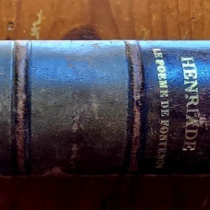 Voltaire - La Henriade. Le poeme de Fonteroy. Avec les divers morceaux composes par Voltaire pour accompagner ces deux poemes (editie hardcover, frumos relegata)