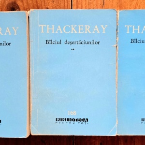 W. M. Thackeray - Balciul desertaciunilor (3 vol.)