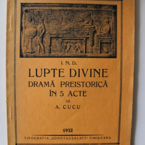 A. Cucu - I.N.D. Lupte divine. Drama istorica in 5 acte (cu autograf) - Img 2