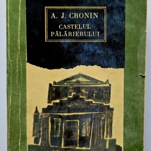 A. J. Cronin - Castelul palarierului
