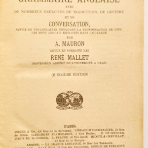 A. Mauron, Rene Mallet - Nouvelle Grammaire Anglaise. Methode Gaspey-Otto-Sauer pour l`etude des langues modernes (editie interbelica, hardcover) - Img 2