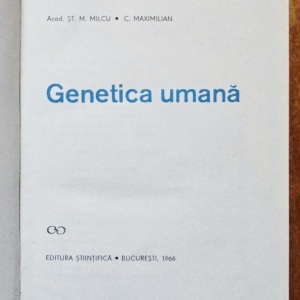 Acad. St. M. Milcu, C. Maximilian - Genetica umana (editie hardcover) - Img 2