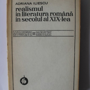 Adriana Iliescu - Realismul in literatura romana in secolul al XIX-lea (cu autograf) - Img 2
