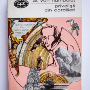 Alexander von Humboldt - Privelisti din Cordilieri