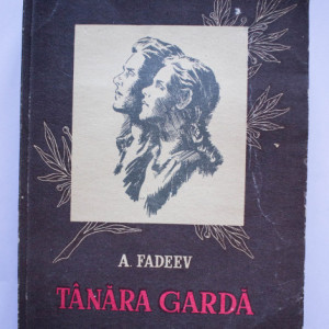 Alexandr Fadeev - Tanara garda