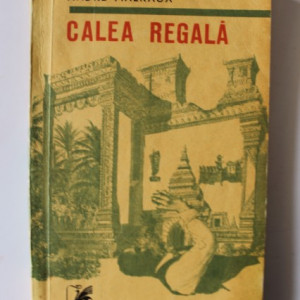 Andre Malraux - Calea regala
