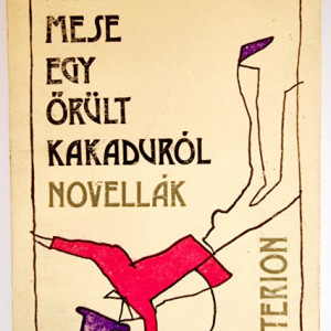 Balint Tibor - Mese egy orult kakadurol