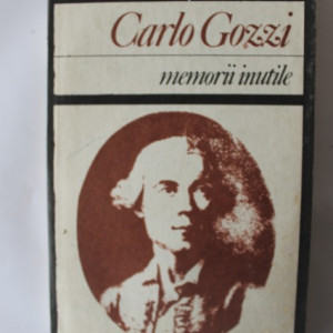Carlo Gozzi - Memorii inutile