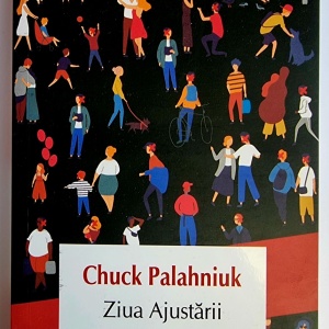 Chuck Palahniuk - Ziua Ajustarii