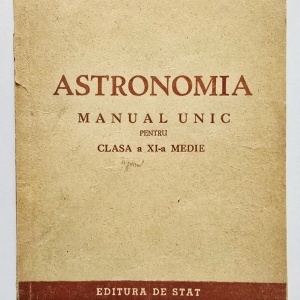 Colectiv autori - Astronomia. Manual unic pentru clasa a XI-a medie