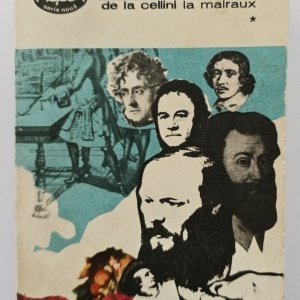 Colectiv autori - Literatura marturisirilor. De la Cellini la Malraux (vol. I)