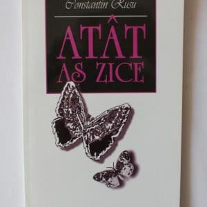 Constantin Rusu - Atat as zice