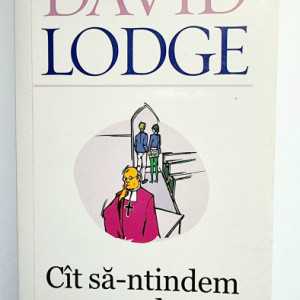 David Lodge - Cat sa-ntindem coarda?