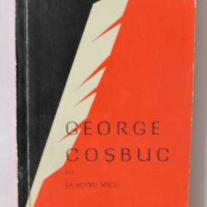 Dumitru Micu - George Cosbuc