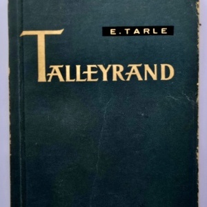 E. Tarle - Talleyrand