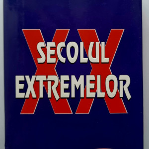 Eric Hobsbawm - Secolul extremelor (editie hardcover)