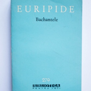 Euripide - Alcesta. Medeea. Bachantele. Ciclopul