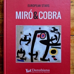 European Stars - Miro & Cobra (exhibition catalog, editie hardcover, bilingva)