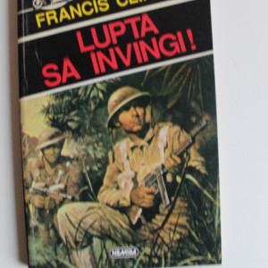 Francis Clifford - Lupta sa invingi!