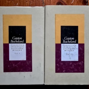 Gaston Bachelard - Dialectica spiritului stiintific modern (2 vol., editie hardcover)