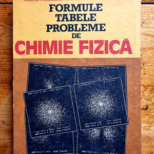 Gavril Niac, Valerian Voiculescu, Ioan Baldea, Mircea Preda - Formule, tabele, probleme de chimie fizica