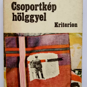 Heinrich Boll - Csoportkep holggyel (editie hardcover, in limba maghiara)