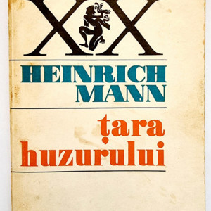 Heinrich Mann - Tara huzurului