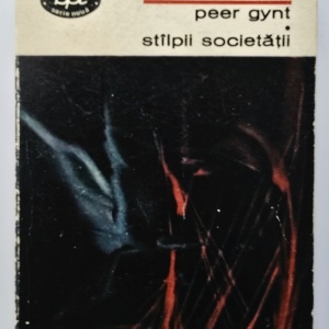 Henrik Ibsen - Peer Gynt. Stalpii societatii