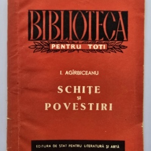 I. Agarbiceanu - Schite si povestiri