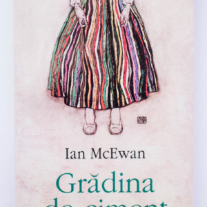 Ian McEwan - Gradina de ciment