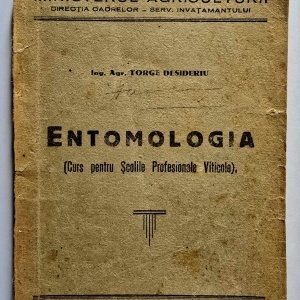 Ing. Agr. Torge Desideriu - Entomologia. Curs pentru Scolile Profesionale Viticole